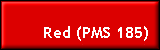 Red (PMS 185)